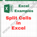 Excel Example – Split Cells in Excel