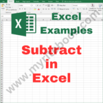 Excel Example – Subtract in Excel