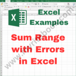 Excel Example – Sum Range with Errors in Excel