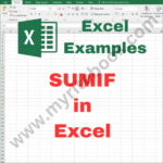 Excel Example – Sumif in Excel