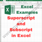 Excel Example – Superscript and Subscript in Excel